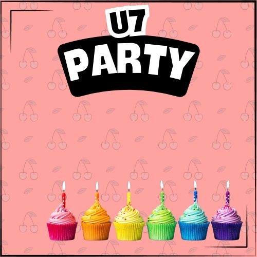 U7 Party